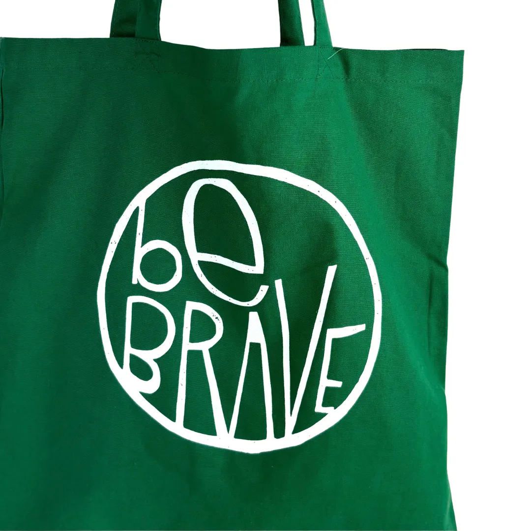 Be Brave Tote Bag