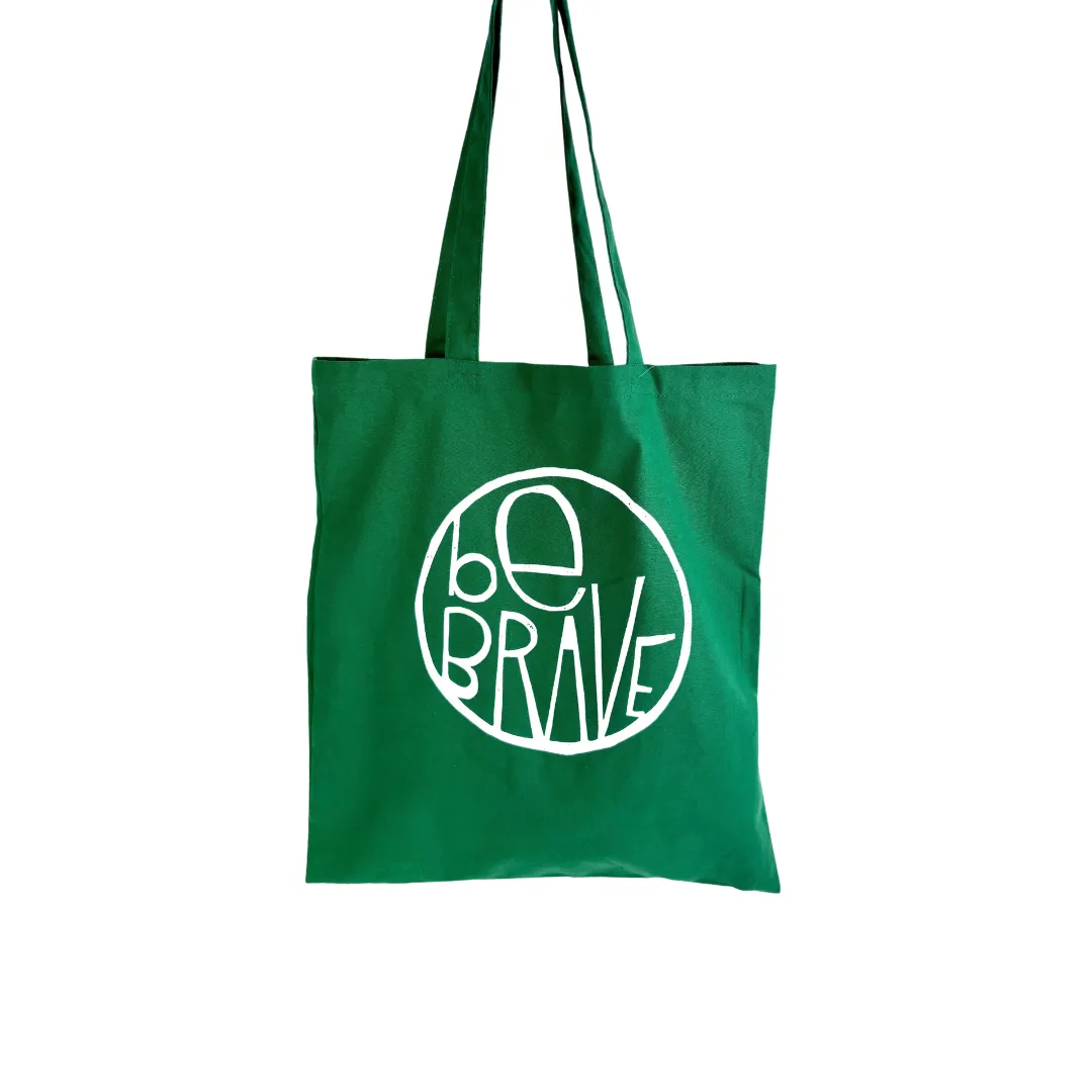 Be Brave Tote Bag