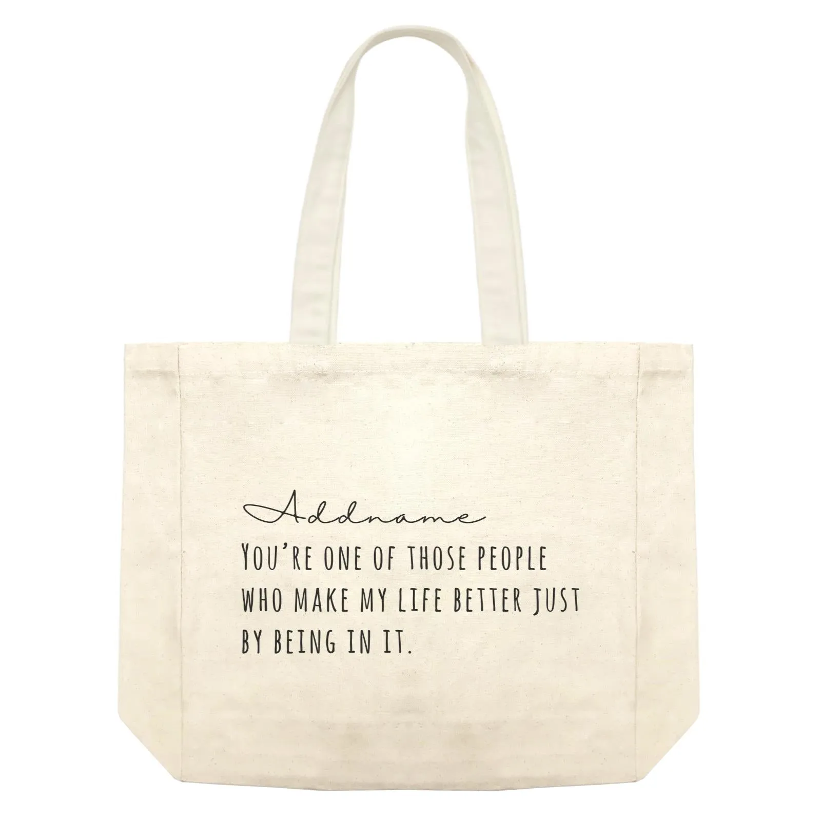 Best Friends Quotes Addname You're One Of The Those People Who Make My Life Better Shopping Bag