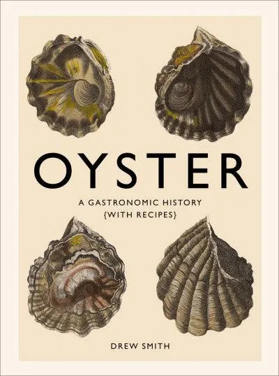 Oyster - A Gastronomic History